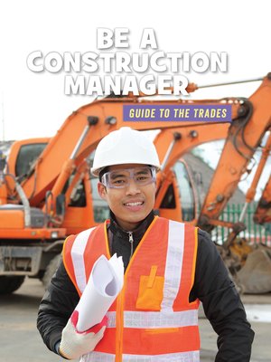 cover image of Be a Construction Manager